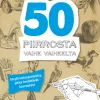 50 piirrosta vaihe vaiheelta