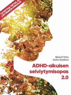 ADHD-aikuisen selviytymisopas 2.0