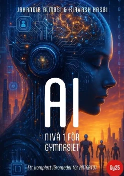 AI nivå 1 för gymnasiet : Ett komplett läromedel för ARTART01
