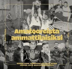 Amatööreistä ammattilaisiksi