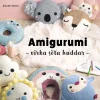 Amigurumi : virka söta kuddar