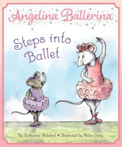 Angelina Ballerina Steps into Ballet
