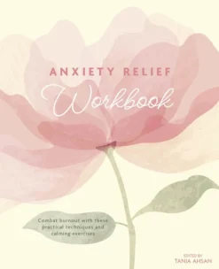 Anxiety Relief Workbook