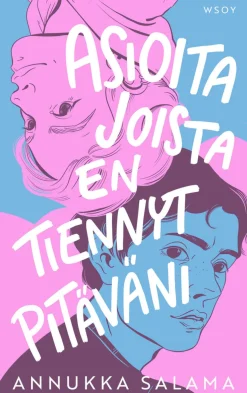 Asioita joista en tiennyt pitäväni