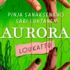 Aurora – Loukattu