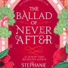 Ballad of Never After, The