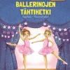 Ballerinojen tähtihetki