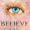 Believe Me