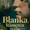 Blanka, Itämeren tytär