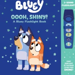 Bluey: Oooh, Shiny! A Bluey Flashlight Book Sound Book