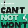 Can't Not Won't