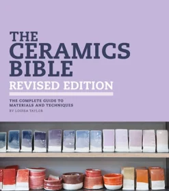 Ceramics Bible - Revised Edition, The