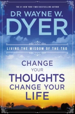 Change Your Thoughts, Change Your Life