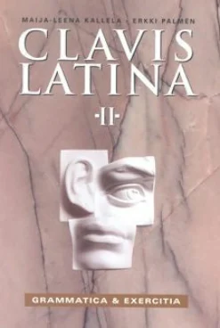 Clavis Latina II Grammatica & Exercitia