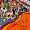 Cometa 2 Alaluokkien pitkän espanjan tekstikirja