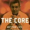 Core - Better Life, Better Performance, The