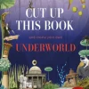 Cut Up This Book and Create Your Own Underworld