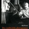 Den småländska glasregionens uppgång och fall : en ekonomisk historia