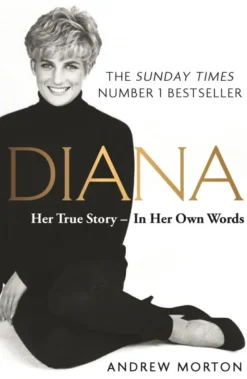 Diana: Her True Story - In Her Own Words