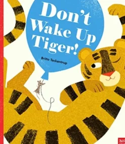 Don't Wake Up Tiger!