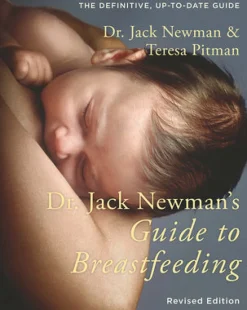 Dr. Jack Newman's Guide to Breastfeeding