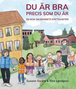 Du är bra precis som du är - En bok om barnets rättigheter