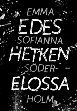 Edes hetken elossa