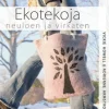 Ekotekoja neuloen ja virkaten