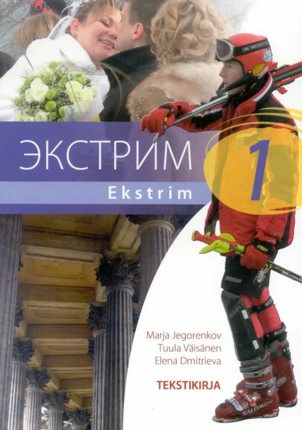 Ekstrim 1 (+cd) Lukion A-venäjän oppikirjasarja Tekstikirja