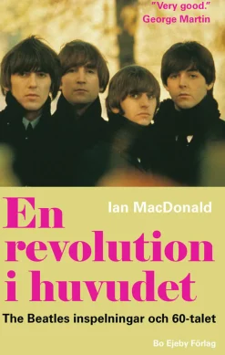 En revolution i huvudet. The Beatles inspelningar och 60-talet