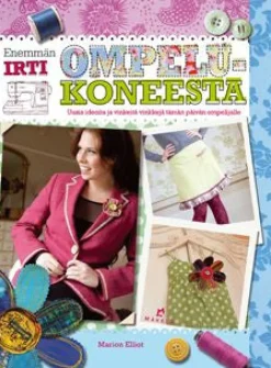 Enemmän irti ompelukoneesta