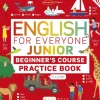 English for Everyone Junior Beginner's Practice Book