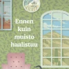 Ennen kuin muisto haalistuu