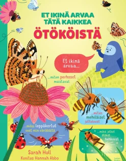 Et ikinä arvaa tätä kaikkea ötököistä