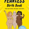 Fearless Birth Book (The Naked Doula), The