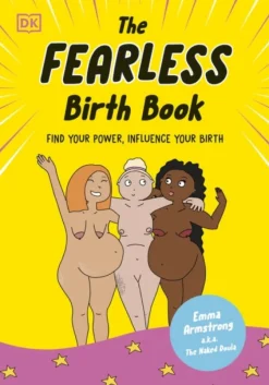 Fearless Birth Book (The Naked Doula), The