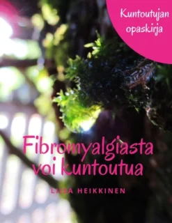 Fibromyalgiasta voi kuntoutua