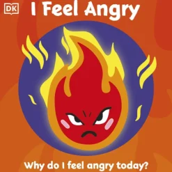 First Emotions: I Feel Angry