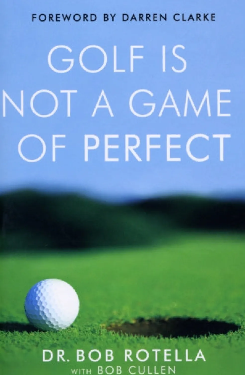 Golf is Not a Game of Perfect