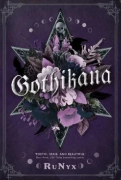 Gothikana: A Dark Academia Gothic Romance: TikTok Made Me Buy It!