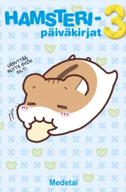 Hamsteripäiväkirjat 3