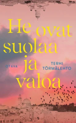 He ovat suolaa ja valoa