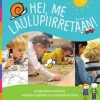 Hei, me laulupiirretään! (+cd)