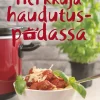 Herkkuja haudutuspadassa