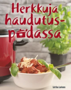 Herkkuja haudutuspadassa
