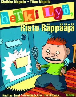 Hetki lyö, Risto Räppääjä