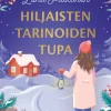 Hiljaisten tarinoiden tupa