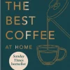 How to make the best coffee at home