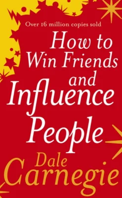 How to Win Friends and Influence People