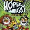 Höpersankarit 4: Robottikaaos